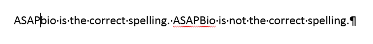 Screenshot of text: "ASAPbio is the correct spelling. ASAPBio is not the correct spelling." Only the incorrect spelling now had the wavy red underlining.
