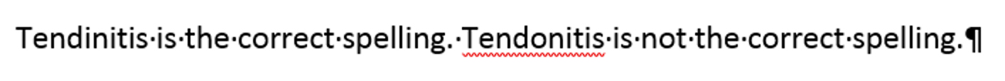 Screenshot: The misspelling "Tendonitis" is now underlined in red.